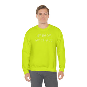 MY BØDY, MY CHØICE UNISEX CREWNECK