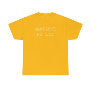 MAKE LØVE, NØT WAR UNISEX TEE