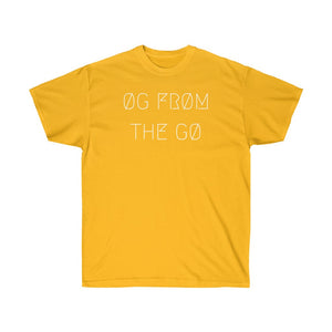 ØG FRØM THE GØ UNISEX TEE