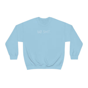 NØ SHIT UNISEX CREWNECK