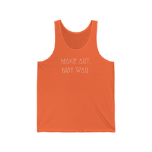 Load image into Gallery viewer, MAKE ART, NØT WAR UNISEX JERSEY TANK