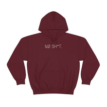 Load image into Gallery viewer, NØ SH*T UNISEX HOODIE