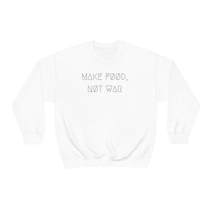 MAKE FØØD, NØT WAR UNISEX CREWNECK