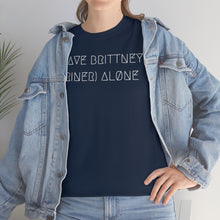 Load image into Gallery viewer, LEAVE BRITTNEY ALØNE UNISEX TEE