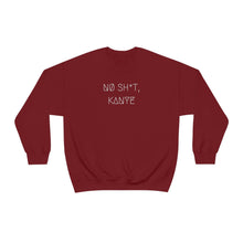 Load image into Gallery viewer, NØ SH*T, KANYE UNISEX CREWNECK