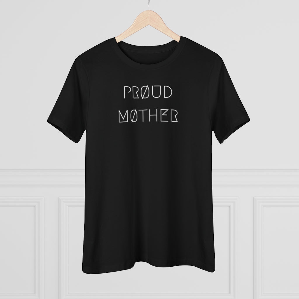 PRØUD MØTHER WMNS TEE