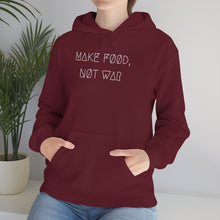 Load image into Gallery viewer, MAKE FØØD, NØT WAR UNISEX HOODIE