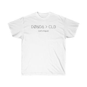 DØNDA > CLB (Let's Argue) UNISEX TEE